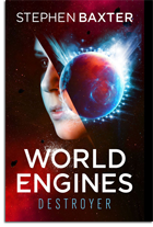 Stephen Baxter: World Engines: Destroyer (Book)