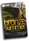Stephen Baxter: Bronze Summer
