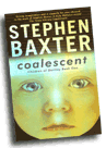 Stephen Baxter: Coalescent
