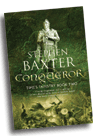 Stephen Baxter: Conqueror
