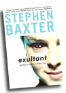 Stephen Baxter: Exultant