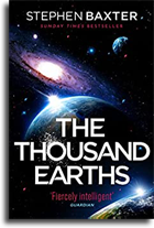 Stephen Baxter: The Thousand Earths (Book)